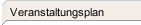 Veranstaltungsplan